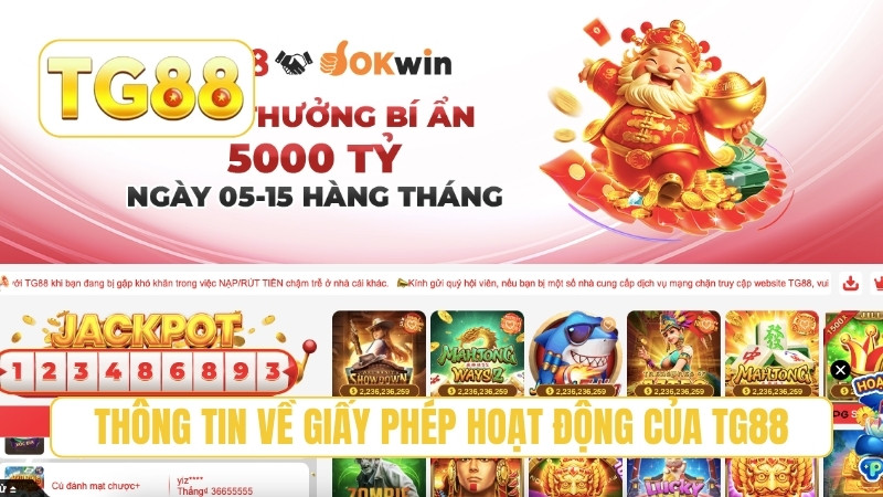 TG88 ⭐ Trang Chủ Chính Thức T9/2026 | Link TG88 Xúc Luôn +188K 18 Thông tin về giấy phép hoạt động của TG88
