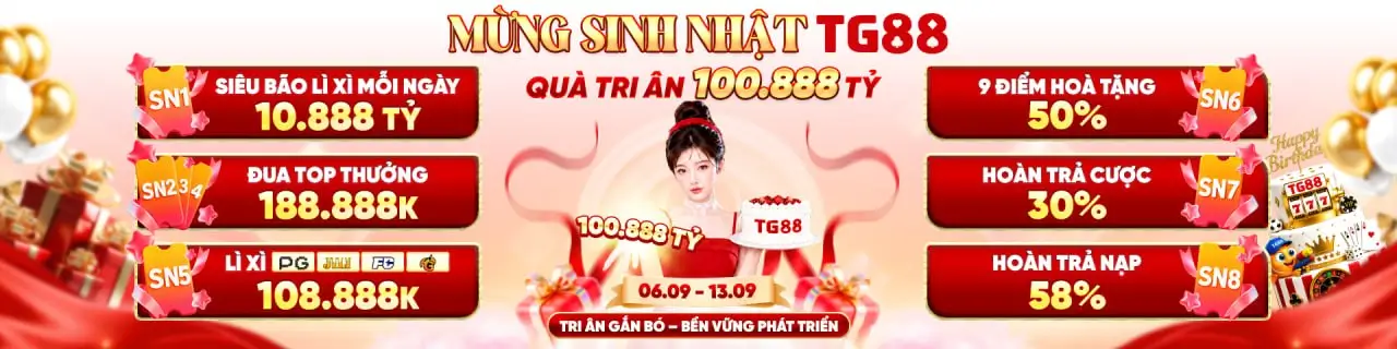 TG88 ⭐ Trang Chủ Chính Thức T9/2026 | Link TG88 Xúc Luôn +188K 9 Mừng sinh nhật tg88 thưởng 100 tỷ